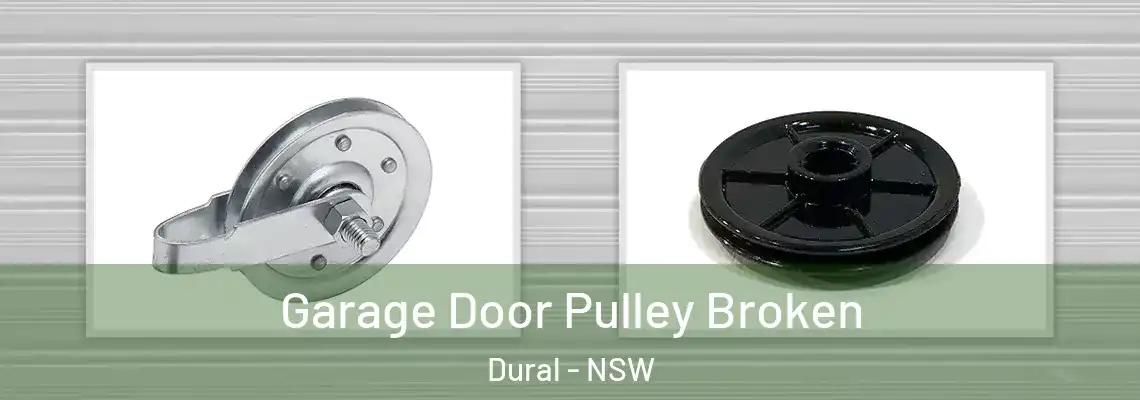 Garage Door Pulley Broken Dural - NSW