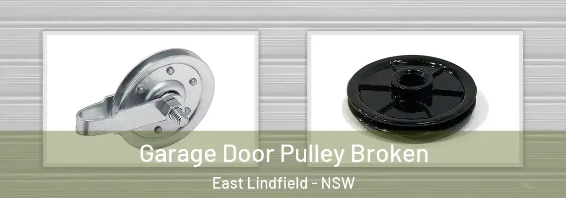 Garage Door Pulley Broken East Lindfield - NSW