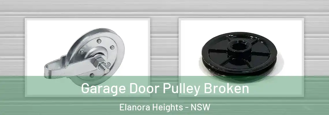  Garage Door Pulley Broken Elanora Heights - NSW
