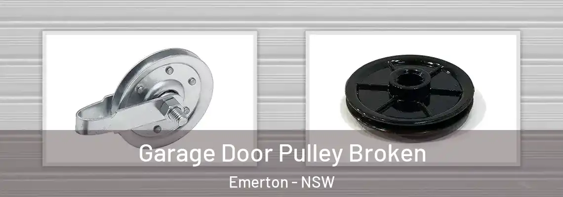 Garage Door Pulley Broken Emerton - NSW