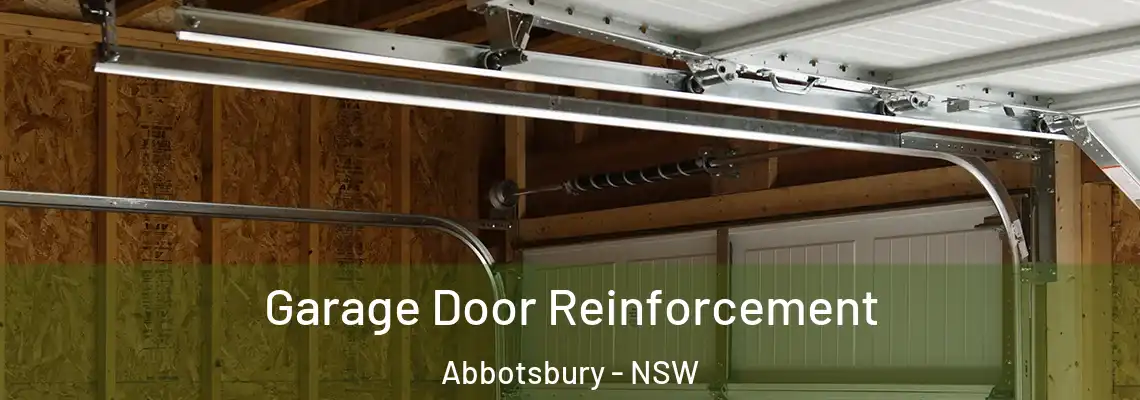 Garage Door Reinforcement Abbotsbury - NSW