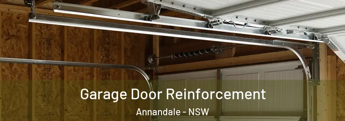 Garage Door Reinforcement Annandale - NSW