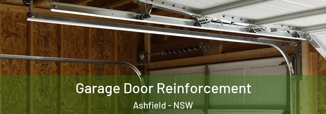 Garage Door Reinforcement Ashfield - NSW