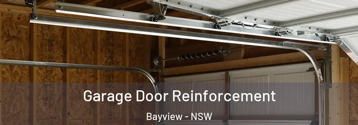 Garage Door Reinforcement Bayview - NSW