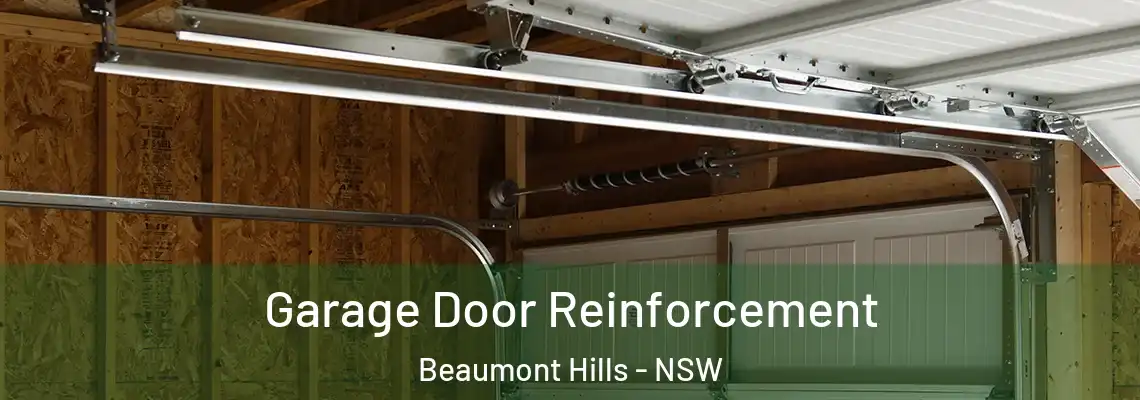 Garage Door Reinforcement Beaumont Hills - NSW