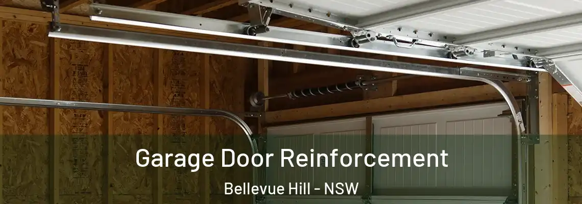 Garage Door Reinforcement Bellevue Hill - NSW