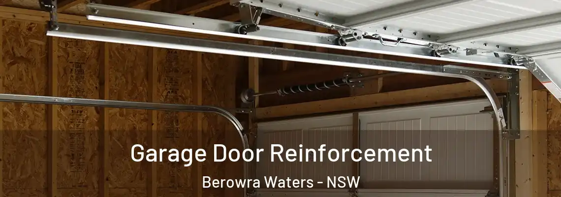 Garage Door Reinforcement Berowra Waters - NSW