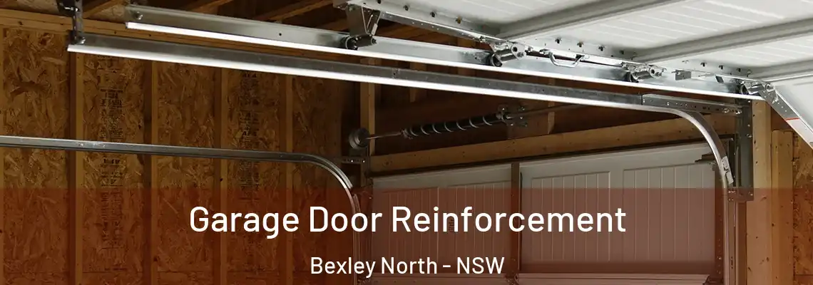 Garage Door Reinforcement Bexley North - NSW