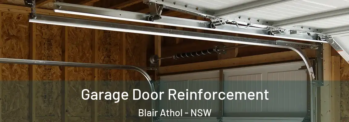 Garage Door Reinforcement Blair Athol - NSW