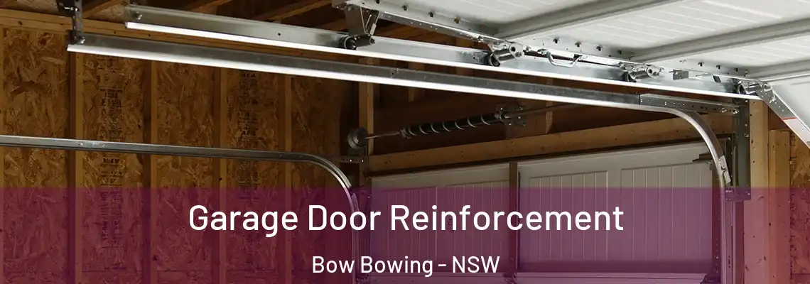 Garage Door Reinforcement Bow Bowing - NSW