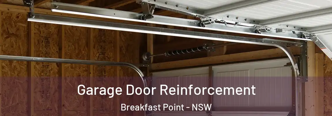 Garage Door Reinforcement Breakfast Point - NSW
