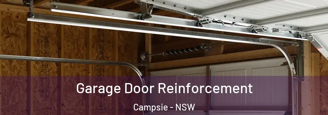 Garage Door Reinforcement Campsie - NSW