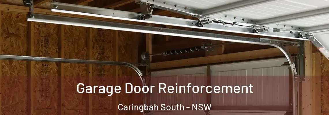 Garage Door Reinforcement Caringbah South - NSW