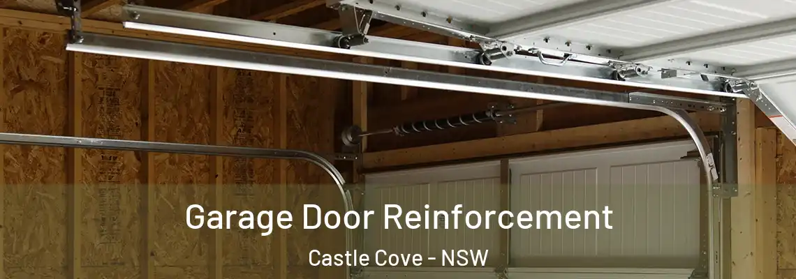 Garage Door Reinforcement Castle Cove - NSW