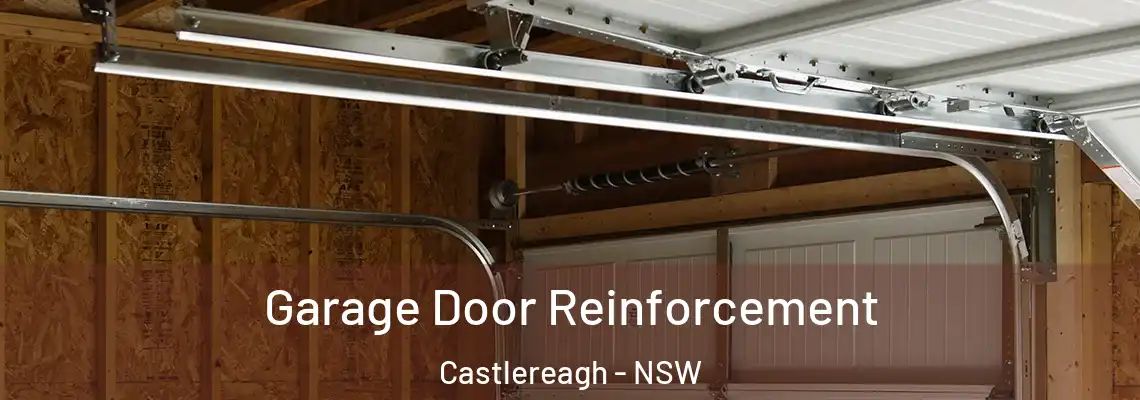 Garage Door Reinforcement Castlereagh - NSW