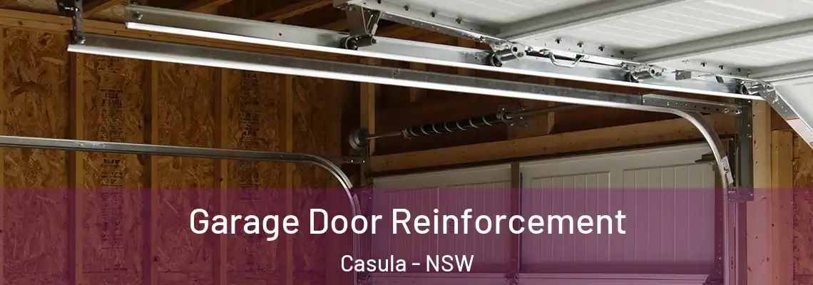 Garage Door Reinforcement Casula - NSW