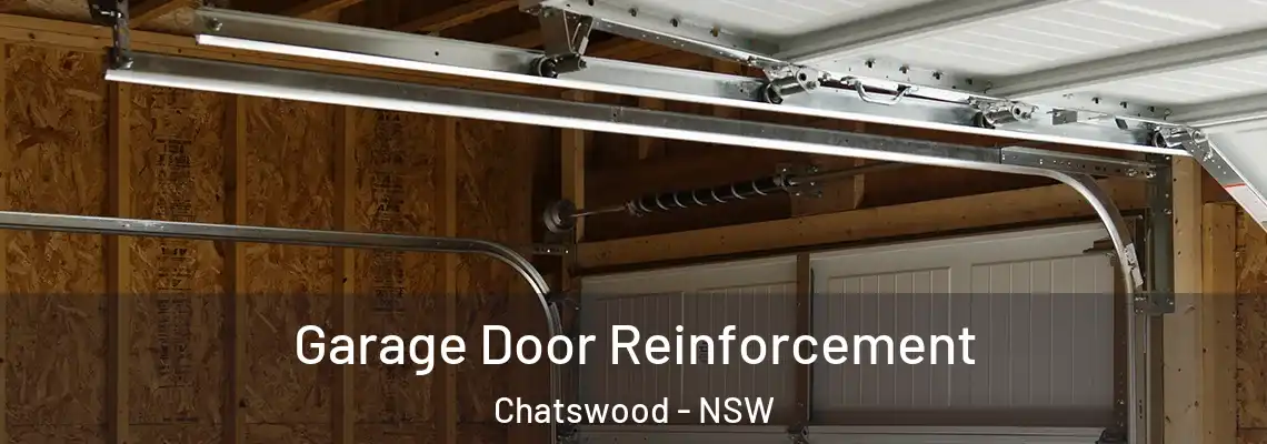Garage Door Reinforcement Chatswood - NSW