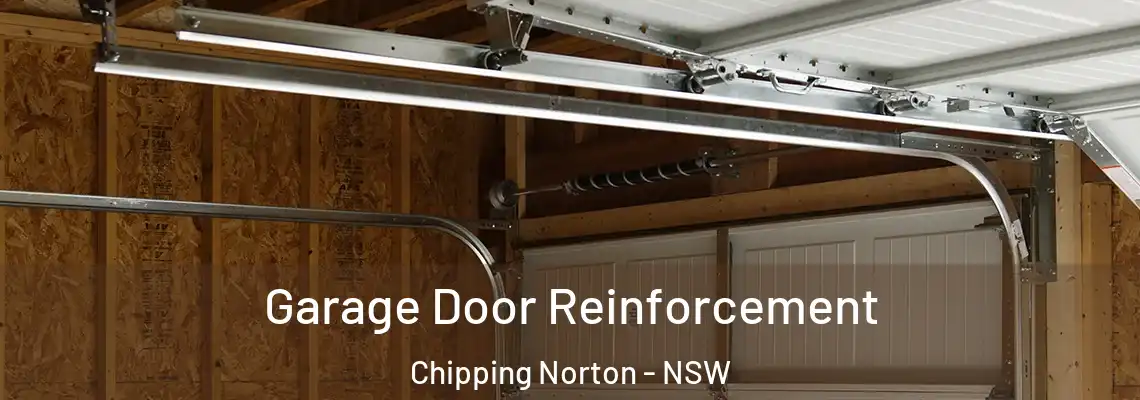 Garage Door Reinforcement Chipping Norton - NSW