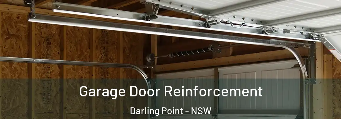 Garage Door Reinforcement Darling Point - NSW