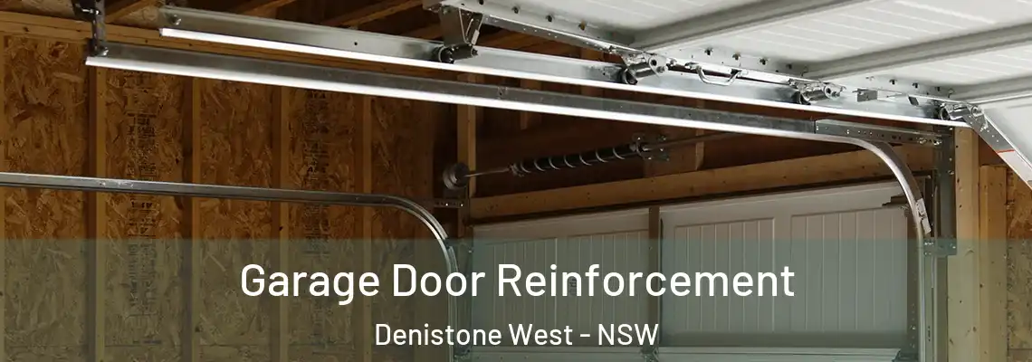 Garage Door Reinforcement Denistone West - NSW