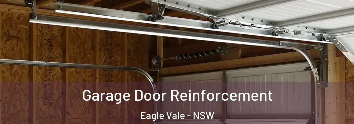 Garage Door Reinforcement Eagle Vale - NSW