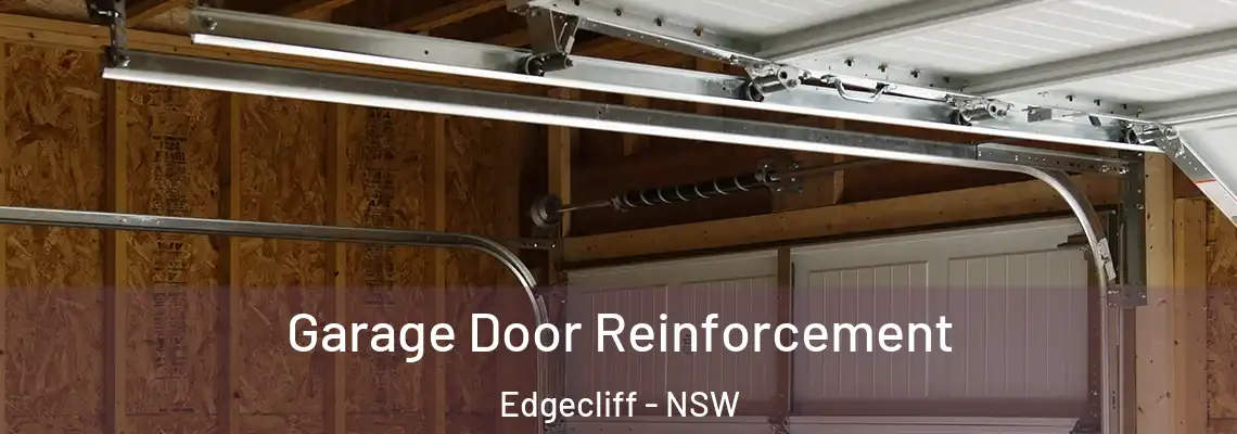 Garage Door Reinforcement Edgecliff - NSW