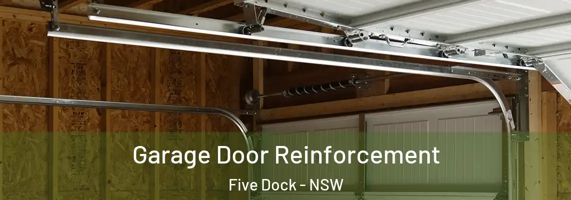 Garage Door Reinforcement Five Dock - NSW