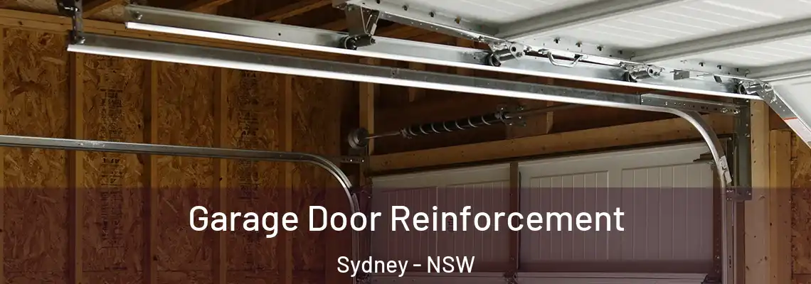 Garage Door Reinforcement Sydney - NSW