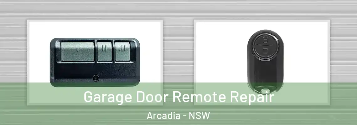 Garage Door Remote Repair Arcadia - NSW