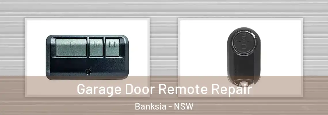 Garage Door Remote Repair Banksia - NSW