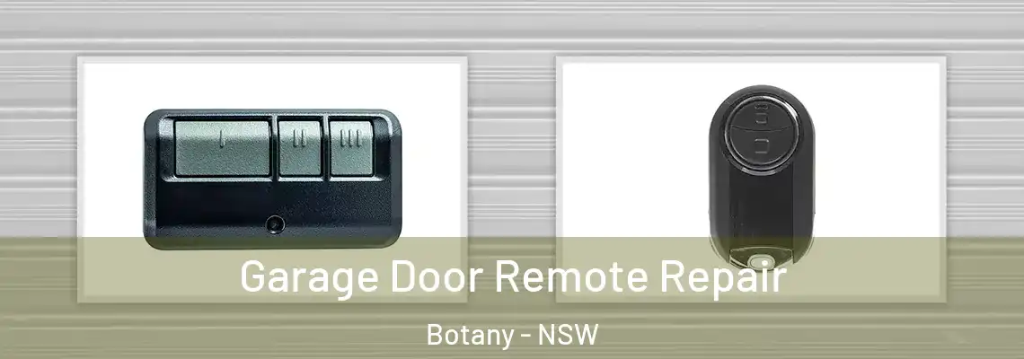 Garage Door Remote Repair Botany - NSW