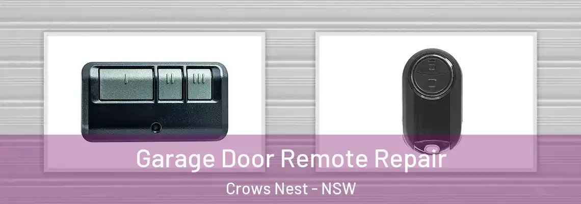 Garage Door Remote Repair Crows Nest - NSW