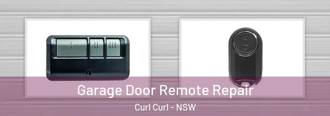 Garage Door Remote Repair Curl Curl - NSW