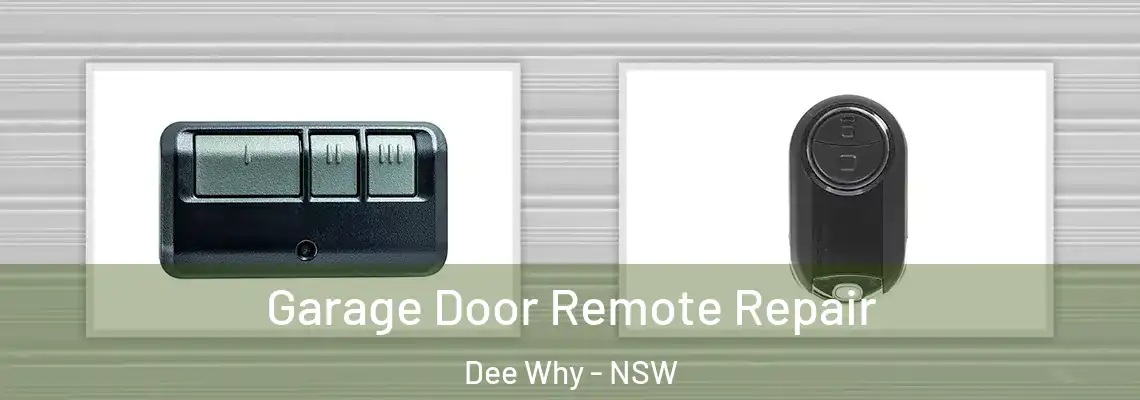 Garage Door Remote Repair Dee Why - NSW