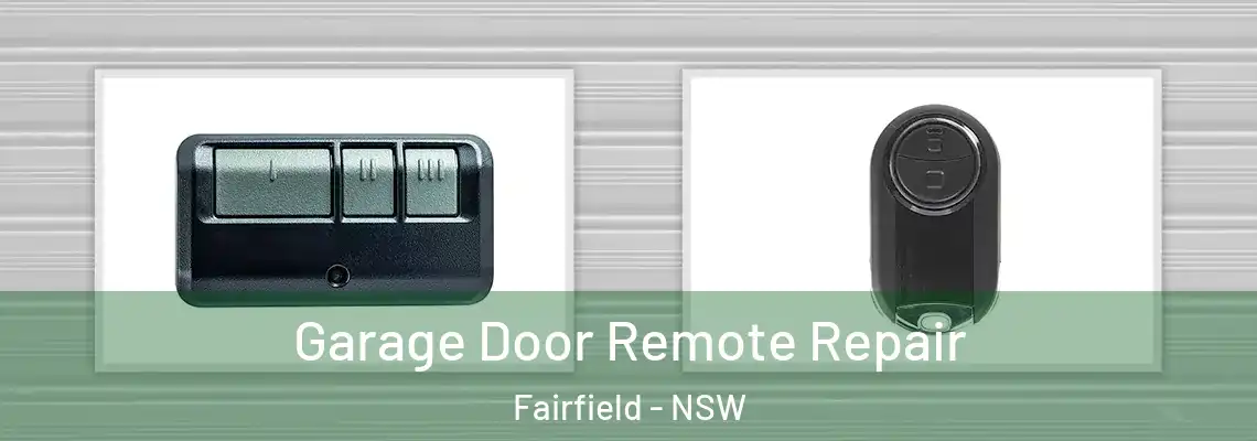 Garage Door Remote Repair Fairfield - NSW