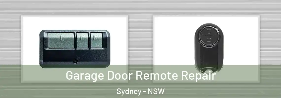 Garage Door Remote Repair Sydney - NSW