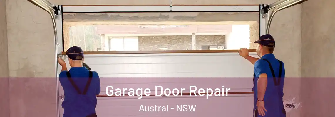 Garage Door Repair Austral - NSW
