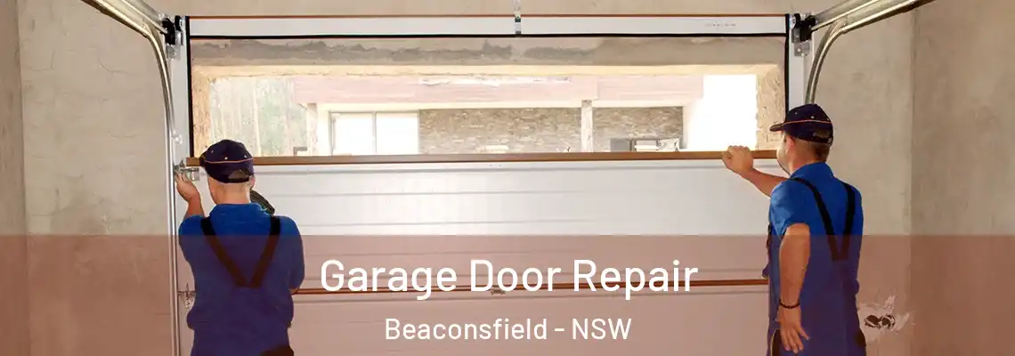 Garage Door Repair Beaconsfield - NSW