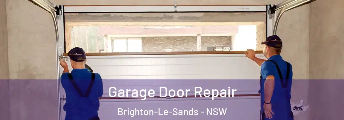  Garage Door Repair Brighton-Le-Sands - NSW