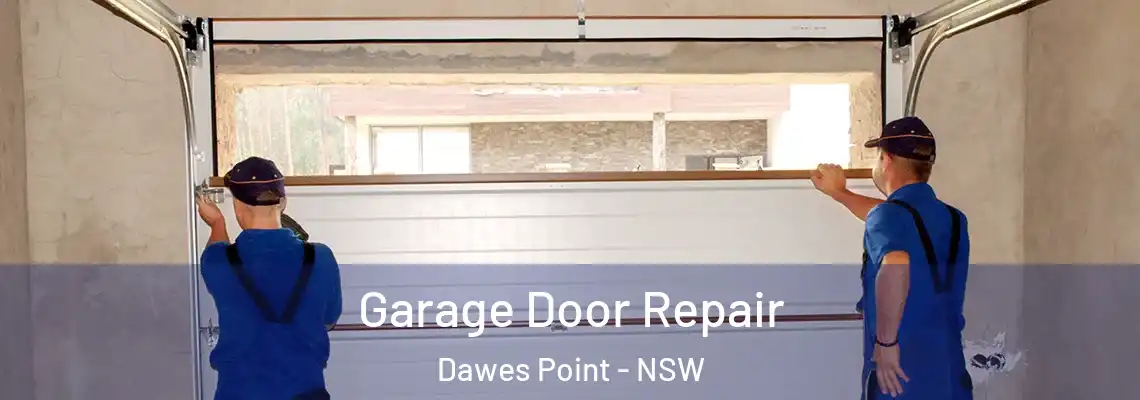 Garage Door Repair Dawes Point - NSW