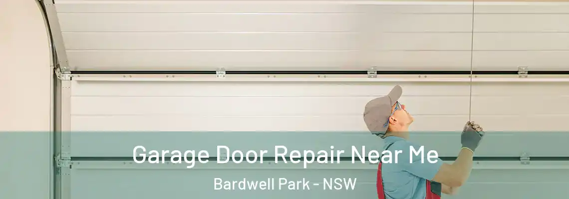  Garage Door Repair Near Me Bardwell Park - NSW