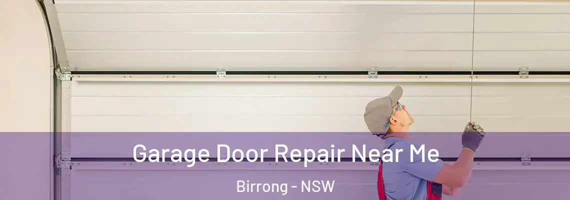 Garage Door Repair Near Me Birrong - NSW