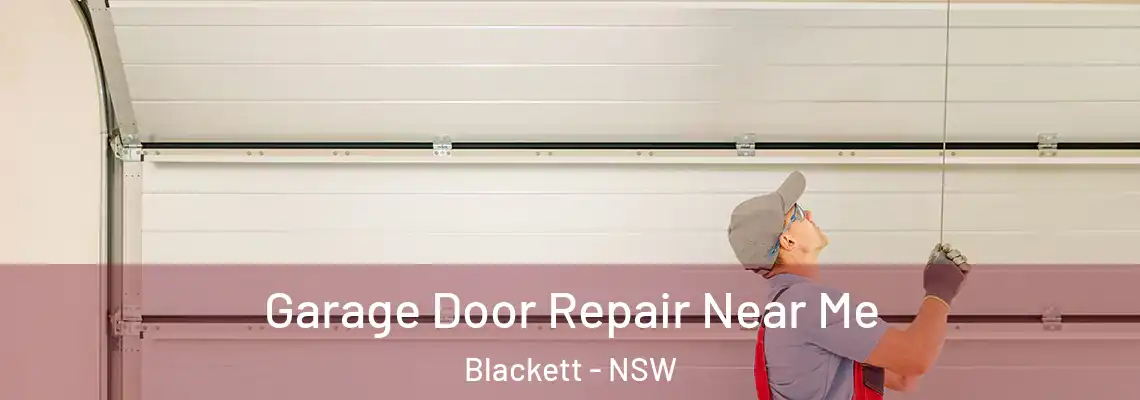 Garage Door Repair Near Me Blackett - NSW