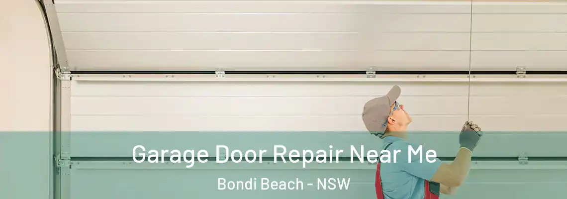 Garage Door Repair Near Me Bondi Beach - NSW