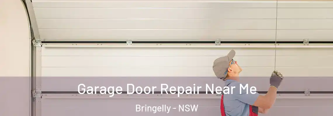 Garage Door Repair Near Me Bringelly - NSW