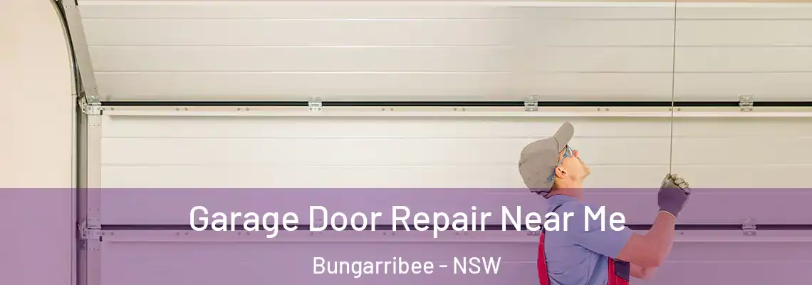 Garage Door Repair Near Me Bungarribee - NSW