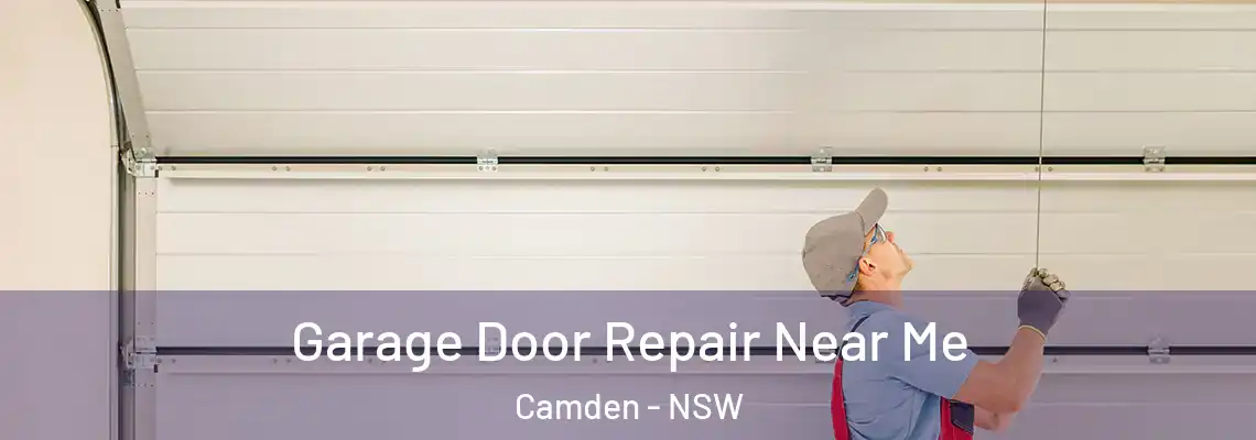 Garage Door Repair Near Me Camden - NSW