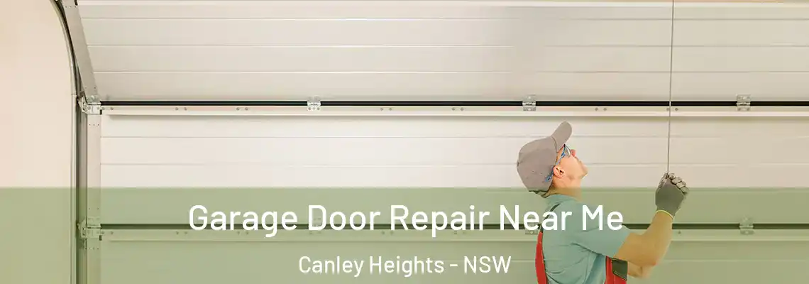 Garage Door Repair Near Me Canley Heights - NSW