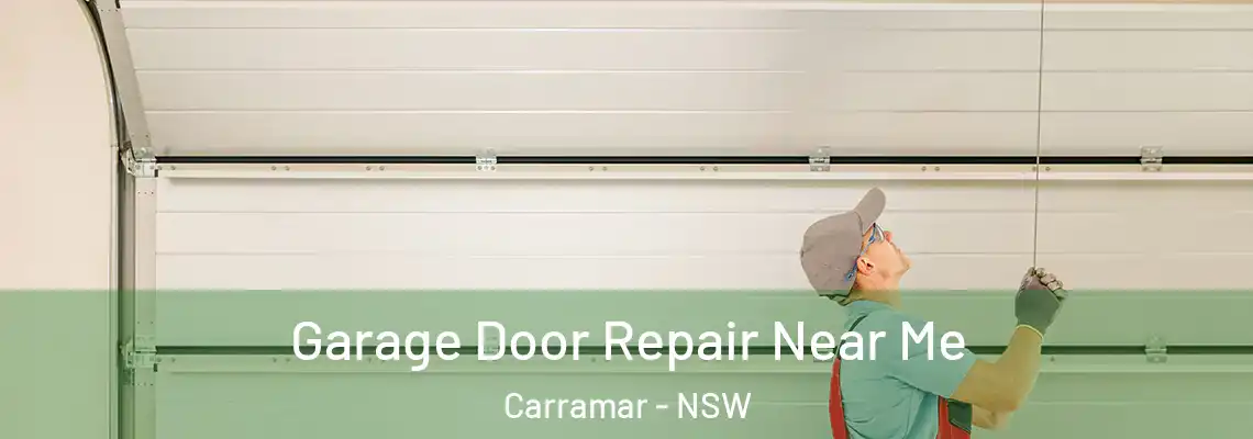  Garage Door Repair Near Me Carramar - NSW