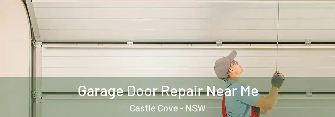  Garage Door Repair Near Me Castle Cove - NSW